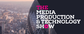 The Media Production & Technology Show 2022
